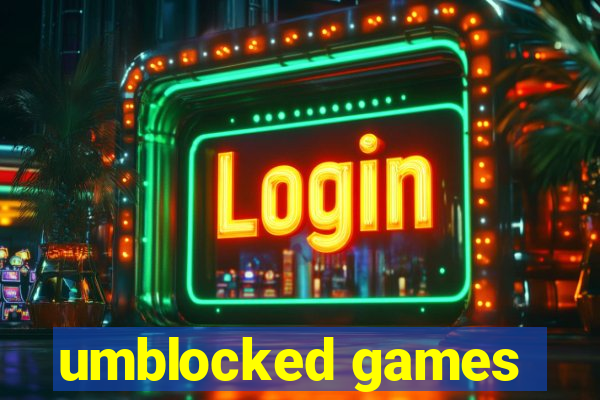 umblocked games